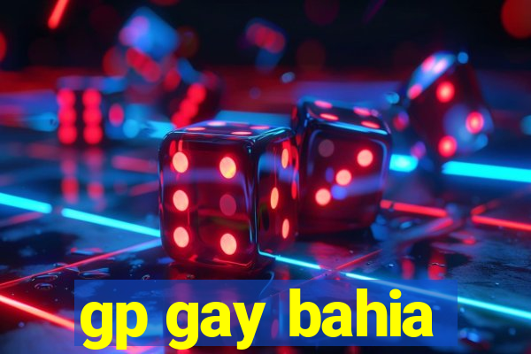 gp gay bahia